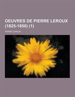 Front cover_Oeuvres de Pierre LeRoux (1825-1850) (1)