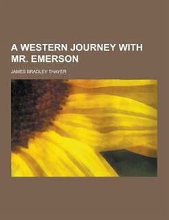 A Western Journey with Mr. Emerson