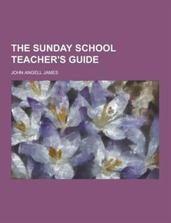 Front cover_The Sunday School Teacher's Guide