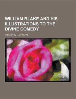 Couverture_William Blake and His Illustrations to the Divine Comedy