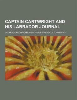 Couverture_Captain Cartwright and His Labrador Journal