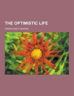 The Optimistic Life