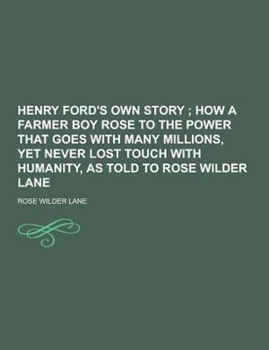 Henry Ford's Own Story