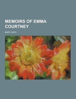 Front cover_Memoirs of Emma Courtney