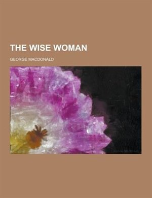 The Wise Woman