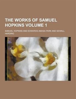 Couverture_The Works of Samuel Hopkins Volume 1