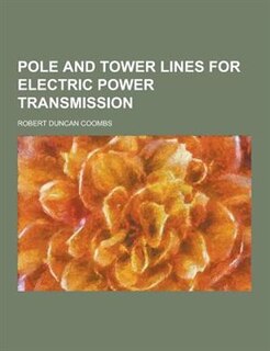 Pole and Tower Lines for Electric Power Transmission