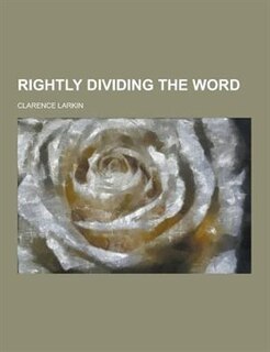Rightly Dividing the Word