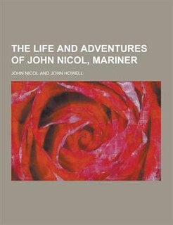 The Life and Adventures of John Nicol, Mariner