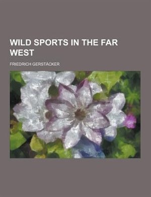 Front cover_Wild Sports in the Far West