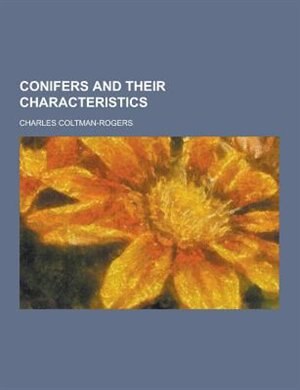 Couverture_Conifers and Their Characteristics