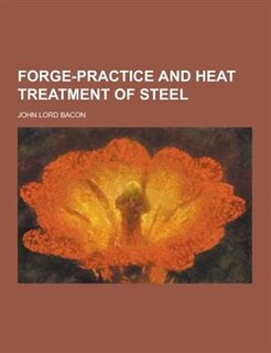 Couverture_Forge-Practice and Heat Treatment of Steel