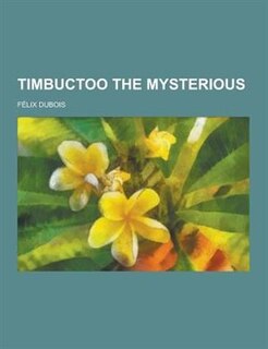 Timbuctoo the Mysterious