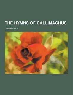 Front cover_The Hymns of Callimachus