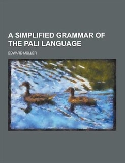 A Simplified Grammar of the Pali Language