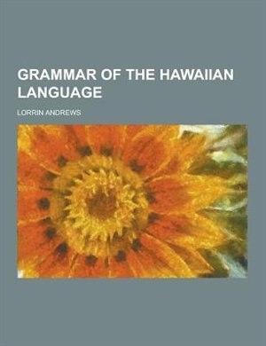 Grammar of the Hawaiian Language