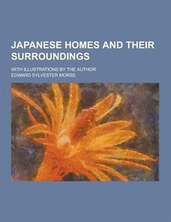 Couverture_Japanese Homes and Their Surroundings; With Illustrations by the Author