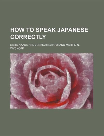 How to Speak Japanese Correctly