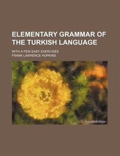 Couverture_Elementary Grammar of the Turkish Language; With a Few Easy Exercises