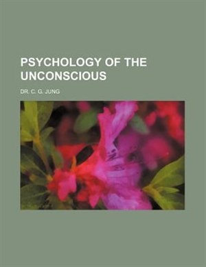 psychology of the unconscious