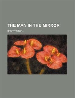Front cover_The Man in the Mirror