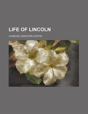 Front cover_Life of Lincoln