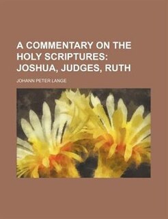 A Commentary on the Holy Scriptures