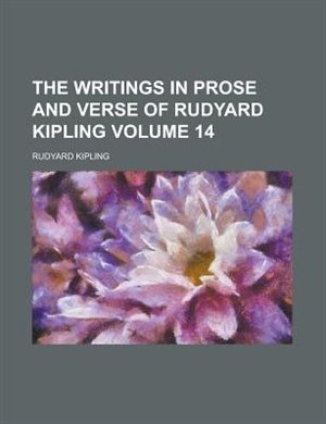 The writings in prose and verse of Rudyard Kipling Volume 14