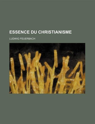 Essence Du Christianisme