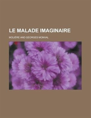 Le Malade Imaginaire