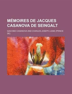 Mémoires De Jacques Casanova De Seingalt (5)