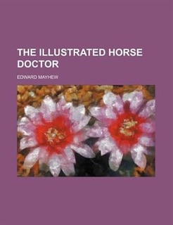 Couverture_The illustrated horse doctor