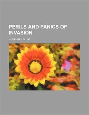 Front cover_Perils and Panics of Invasion