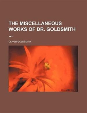 Front cover_The Miscellaneous Works of Dr. Goldsmith