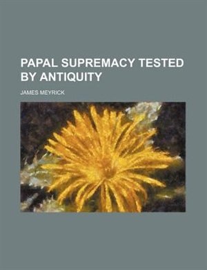 Couverture_Papal Supremacy Tested by Antiquity