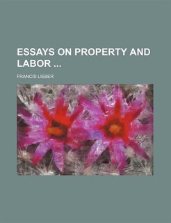 Couverture_Essays on Property and Labor