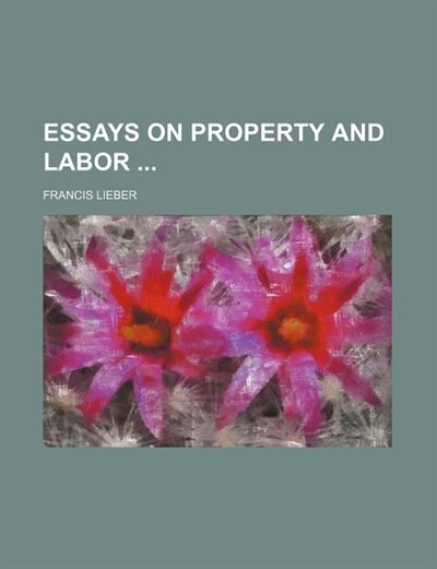 Couverture_Essays on Property and Labor
