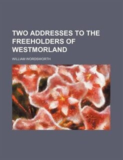 Front cover_Two Addresses to the Freeholders of Westmorland
