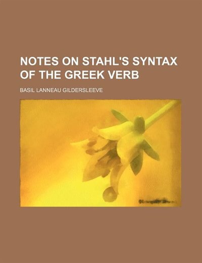 Front cover_Notes on Stahl's Syntax of the Greek Verb