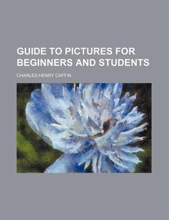 Guide to Pictures for Beginners and Students