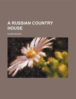 Front cover_A Russian Country House