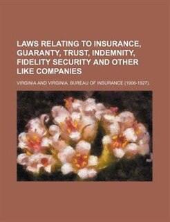 Front cover_Laws relating to insurance, guaranty, trust, indemnity, fidelity security and other like companies