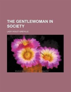 Couverture_The Gentlewoman in Society