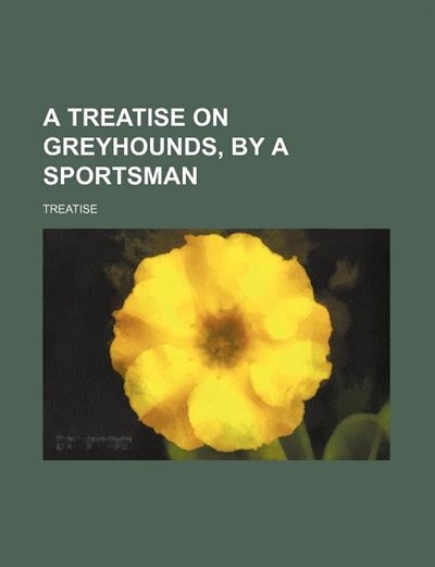 Couverture_A treatise on greyhounds, by a sportsman