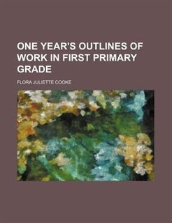 Couverture_One year's outlines of work in first primary grade