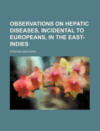 Couverture_Observations on hepatic diseases, incidental to europeans, in the East-Indies