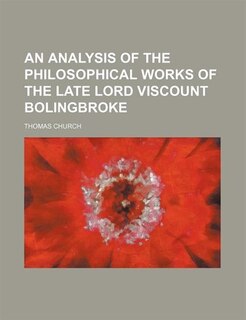 Couverture_An analysis of the philosophical works of the late Lord Viscount Bolingbroke