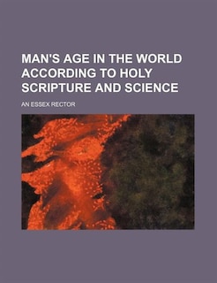 Front cover_Man's age in the world according to Holy Scripture and science