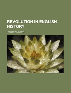 Revolution in English History