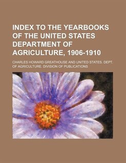 Front cover_Index to the yearbooks of the United States Department of Agriculture, 1906-1910